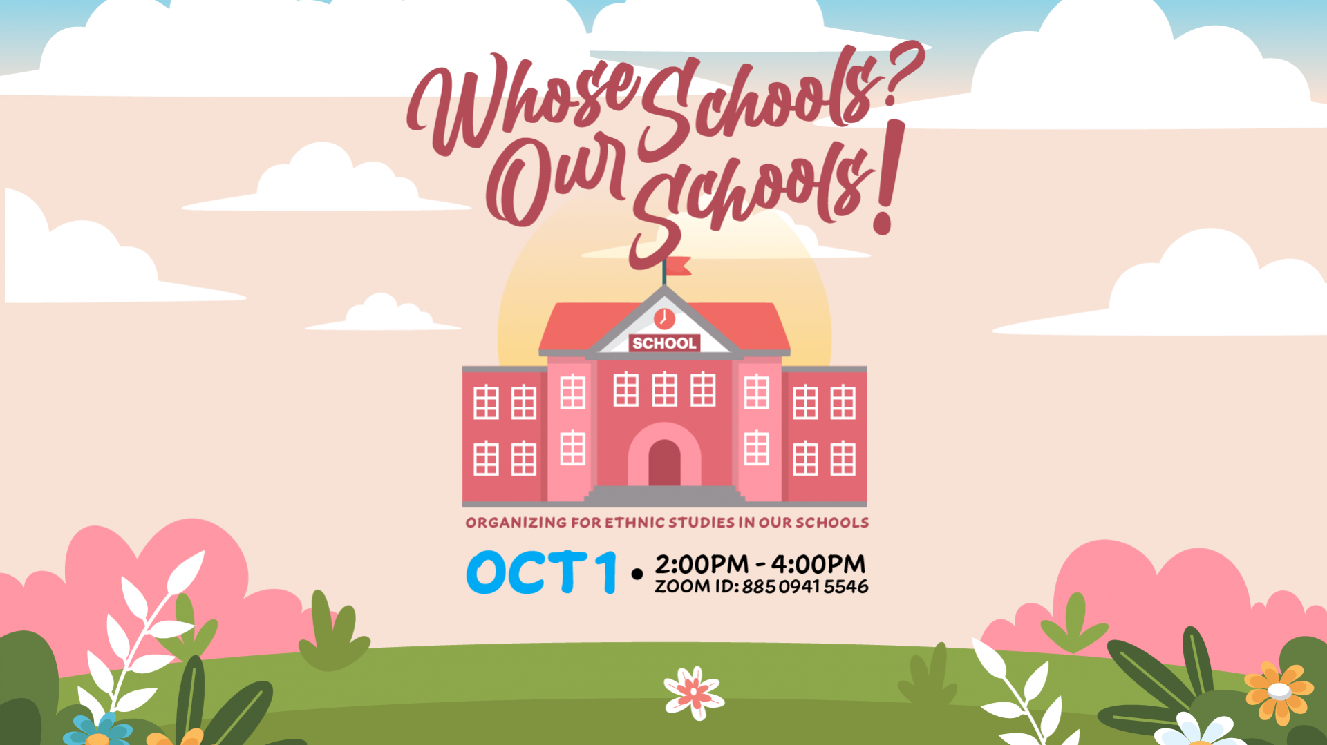 Whose Schools? Our Schools!: Organizing for Ethnic Studies in Our Schools