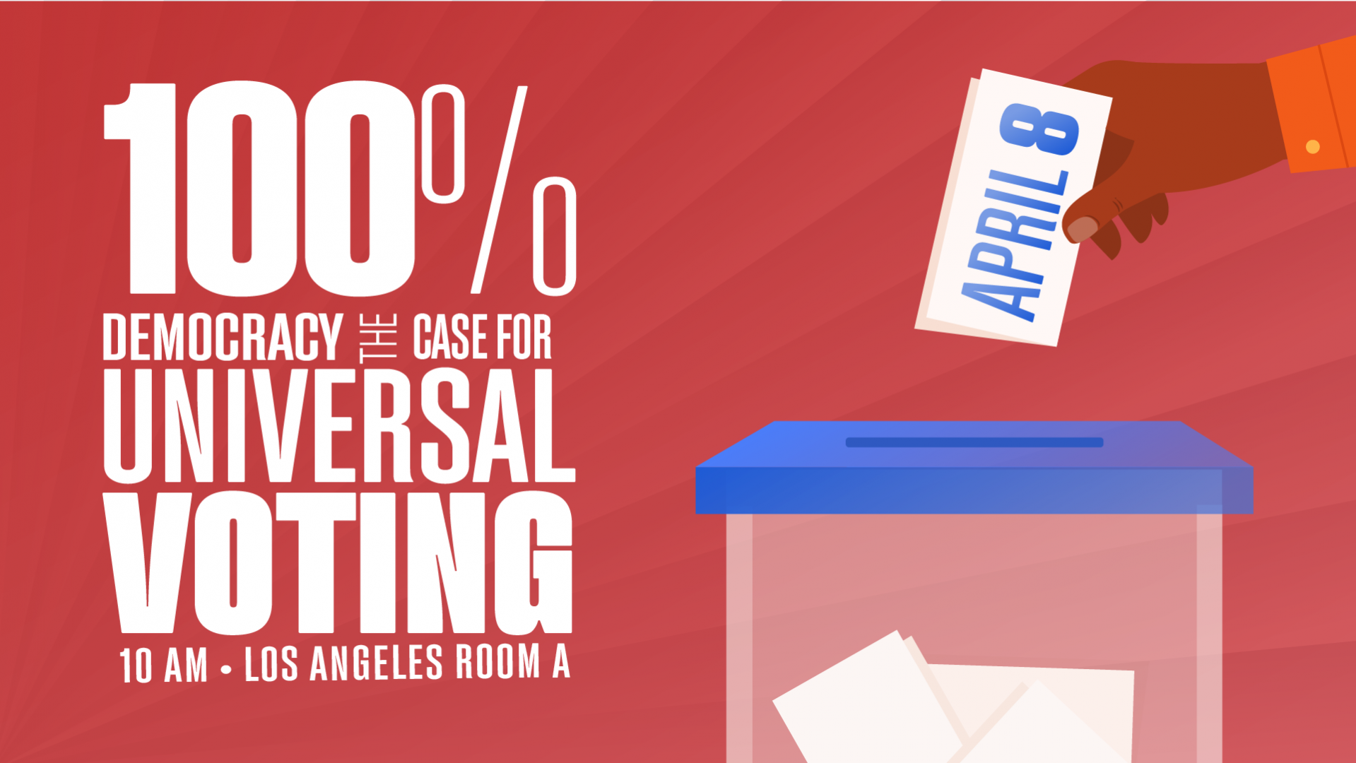 The Case for Universal Voting.